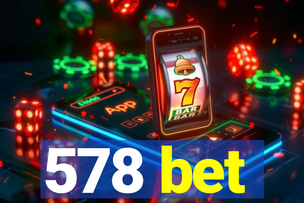 578 bet